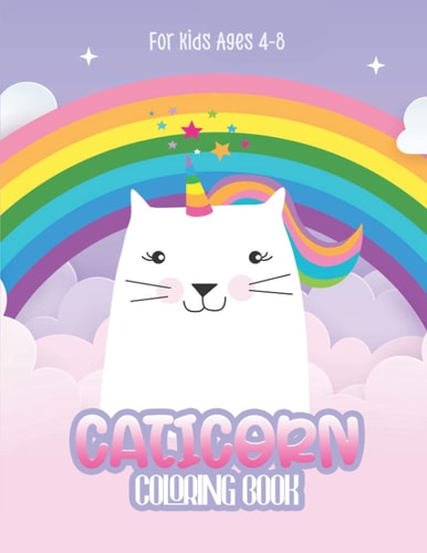 Caticorn Coloring Books For Kids Coloring Books For Kids Ages 4-8
