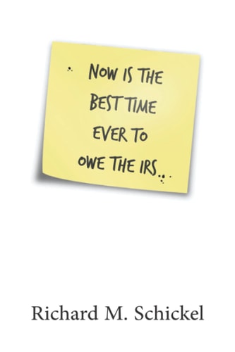 Now is the Best Time Ever to Owe the IRS
