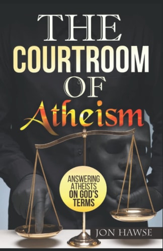 The Courtroom of Atheism