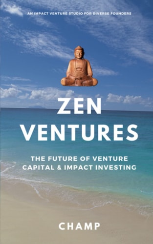 Zen Ventures The Future of Venture Capital and Impact Investing