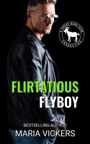 Flirtatious Flyboy A Hero Club Novel