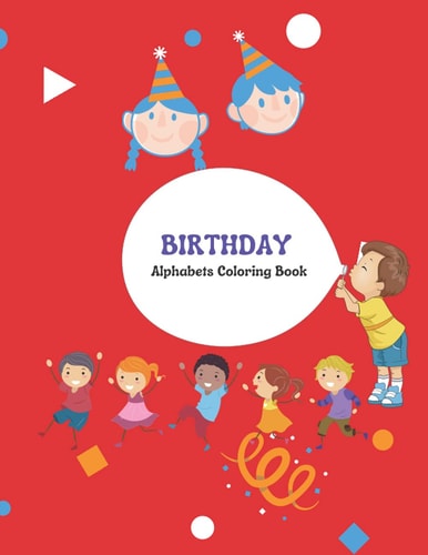 Birthday Alphabets Coloring Book Alphabets Coloring Book, Kids Activity Book, Funny Coloring Book