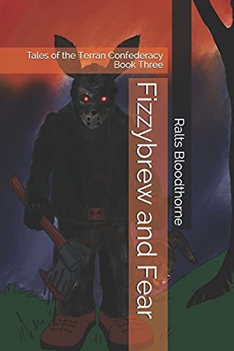 Fizzybrew and Fear Tales of the Terran Confederacy Book Three