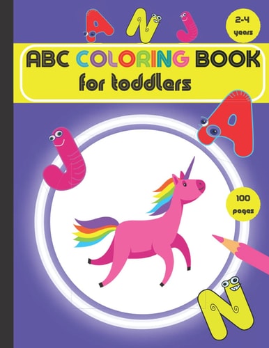 ABC Coloring Book for Toddlers 2-4 Years Fun Coloring Books for Toddlers & Kids Ages 2, 3 & 4.