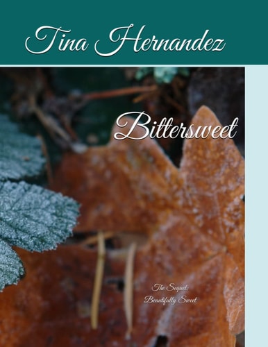 Bittersweet Beautifully Sweet