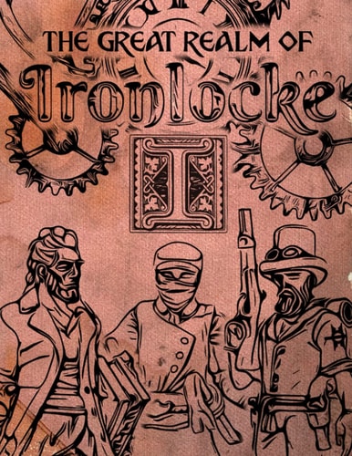 Ironlocke A Steampunk Tabletop RPG