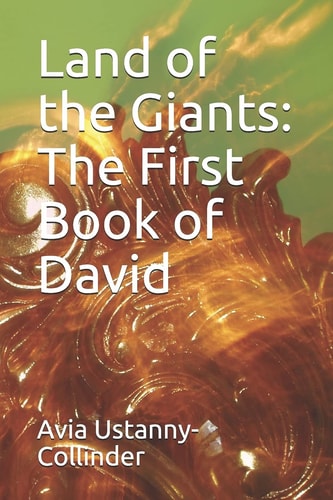 LAND OF THE GIANTS The First Book of David