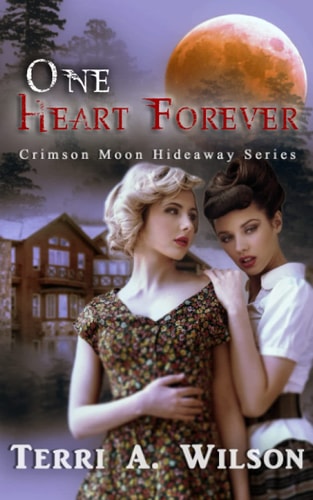 Crimson Moon Hideaway One Heart Forever