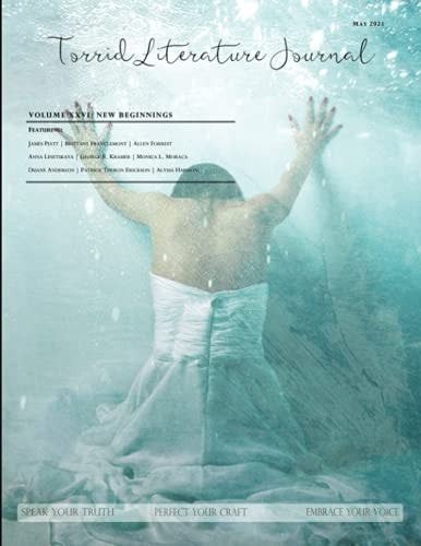 Torrid Literature Journal (Vol. XXVI) Vol. XXVI New Beginnings