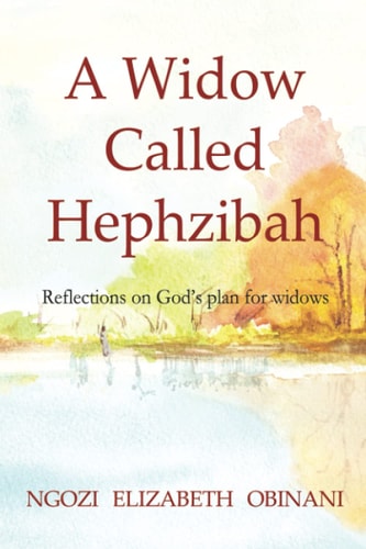 A Widow Called Hephzibah Reflections on God"s Plan for Widows