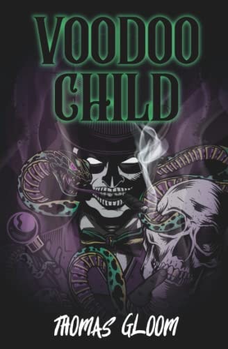 Voodoo Child A Southern Gothic Horror Novel