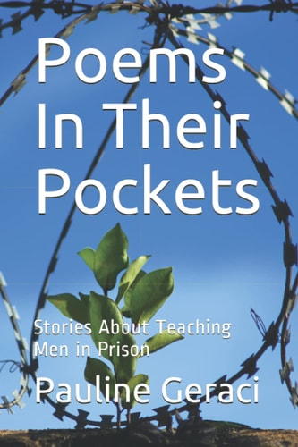 Poems In Their Pockets Stories About Teaching Men in Prison