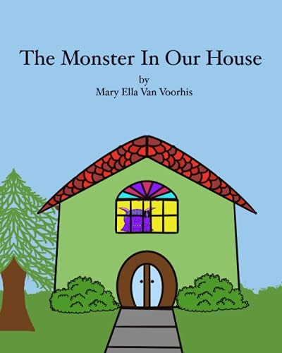 The Monster In Our House