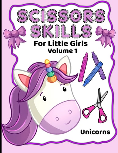Scissor Skills For Little Girls Unicorns Volume 1