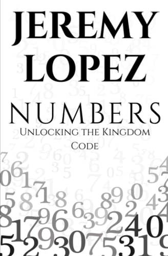 Numbers Unlocking the Kingdom Code