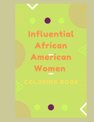 Influential African American Women Coloring Book