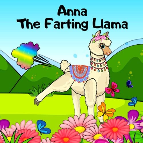 Anna The Farting Llama A Rhyming, Read Aloud Story For Kids About Farting and Friendship