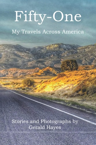 Fifty-One My Travels Across America