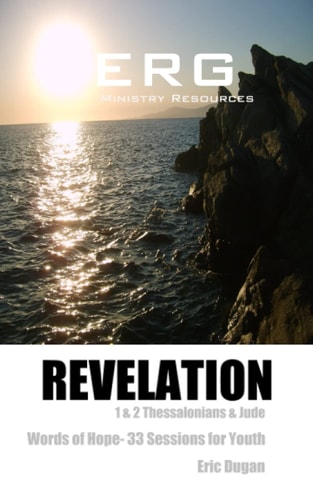 Revelation 1 & 2nd Thessalonians & Jude, Words of Hope