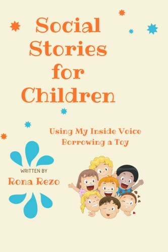 Social Stories for Children Using My Inside Voice and Borrowing a Toy