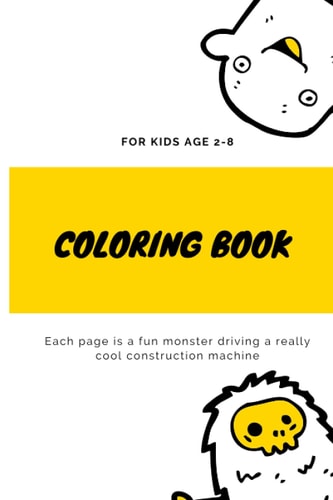 Coloring Book Cute and Fun Monsters Coloring Book for Kids & Toddlers - Coloring Books for Boys, Girls, & Kids Ages 2-4 4-8