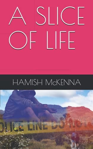 A Slice of Life