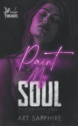 Paint My Soul A Student Teacher, Age Gap Romance (Rule Breakers Book 1)