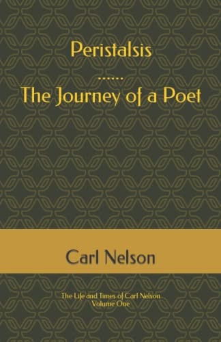 Peristalsis The Life and Times of Carl Nelson - Volume 1