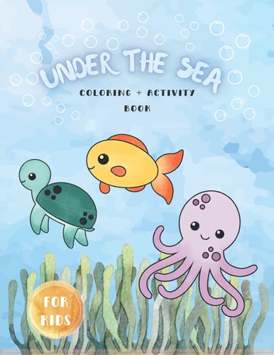 Ocean Animals Activity and Coloring Book For Kids Coloring, Mazes, and More for Ages 3-8 (Fun Activities for Kids)