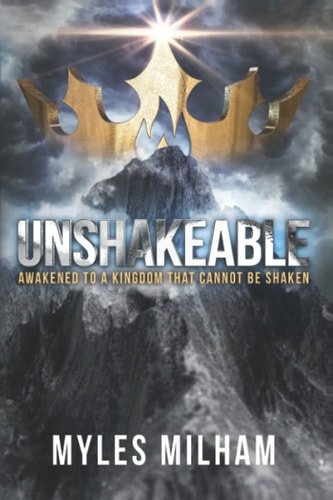 Unshakeable Awakened to a Kingdom that Cannot be Shaken