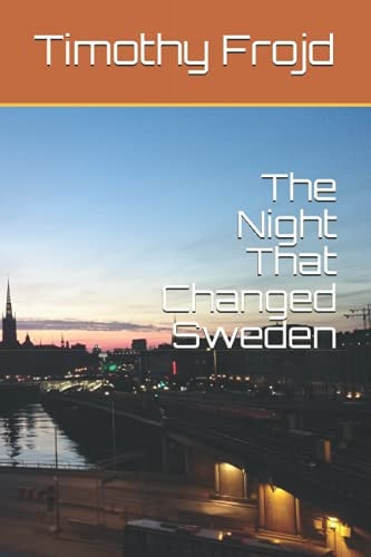 The Night That Changed Sweden