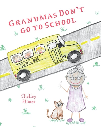 Grandmas Don't Go to School