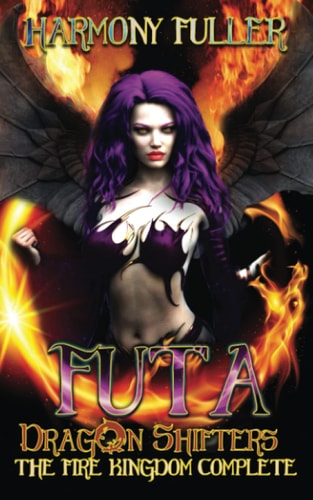 Futa Dragon Shifters The Fire Kingdom Complete