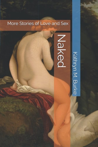 Naked More Stories of Love and Sex
