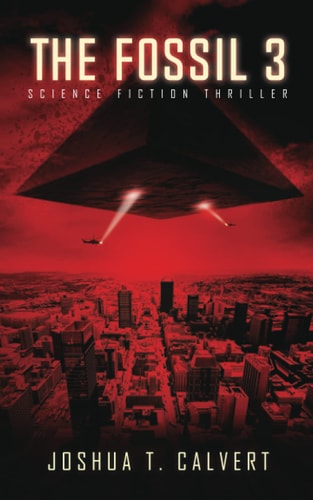 The Fossil 3 Science Fiction Thriller (Secrets Of Mars Book 3)