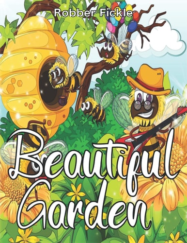 Beautiful Garden An Adult Coloring Book.