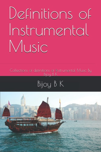 Instrumental Soft Collections of Definitions of Instrumental Music By Bijoy B K