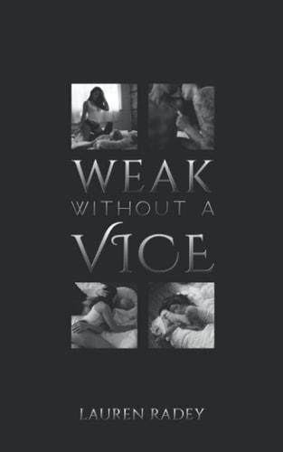 Weak Without a Vice
