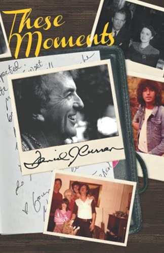 These Moments Moments of a Life Well-Lived