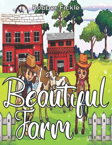 Beautiful Farm An Adult Coloring Book.