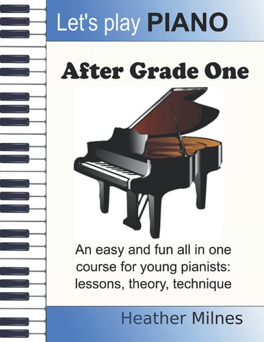 Let's Play Piano: After Grade One Easy and Fun Piano Pieces to Guide Young Pianists Forward After Grade One
