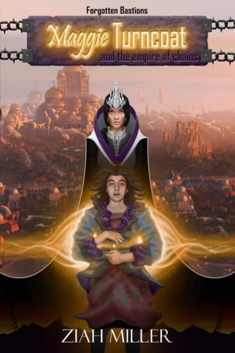 Maggie Turncoat And The Empire Of Chains