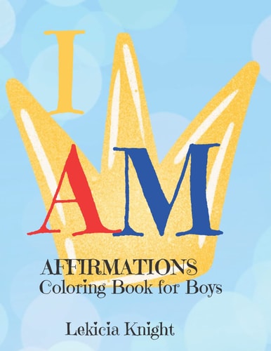 I Am Affirmations Coloring Book for Boys