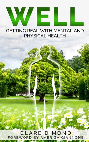 Well Getting Real with Physical and Mental Health