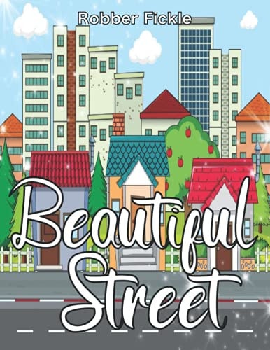 Beautiful Street An Adult Coloring Book.
