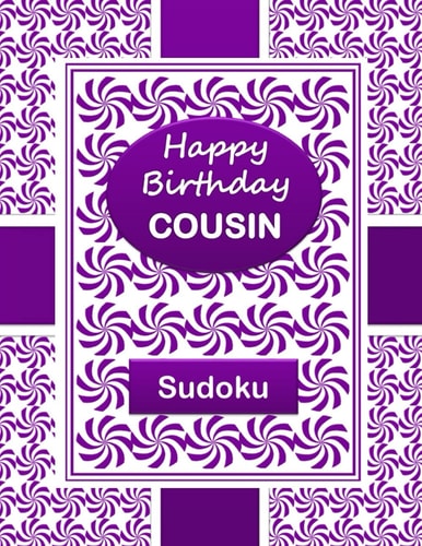 HAPPY BIRTHDAY COUSIN Sudoku Book 250 Puzzles and a Special Greeting Inscription