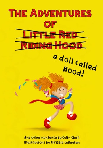 The Adventures of a Doll Called Hood & Other Nonsense