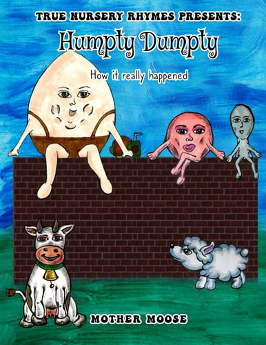 Humpty Dumpty How it Really Happened