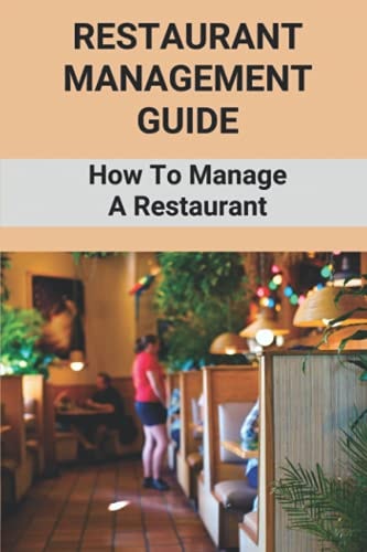 Restaurant Management Guide How To Manage A Restaurant: Equipment Needed To Start A Restaurant