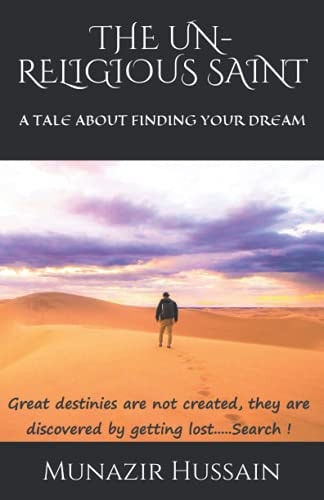 The Un-Religious Saint A Tale of Finding Your Dream